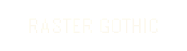 Raster Gothic