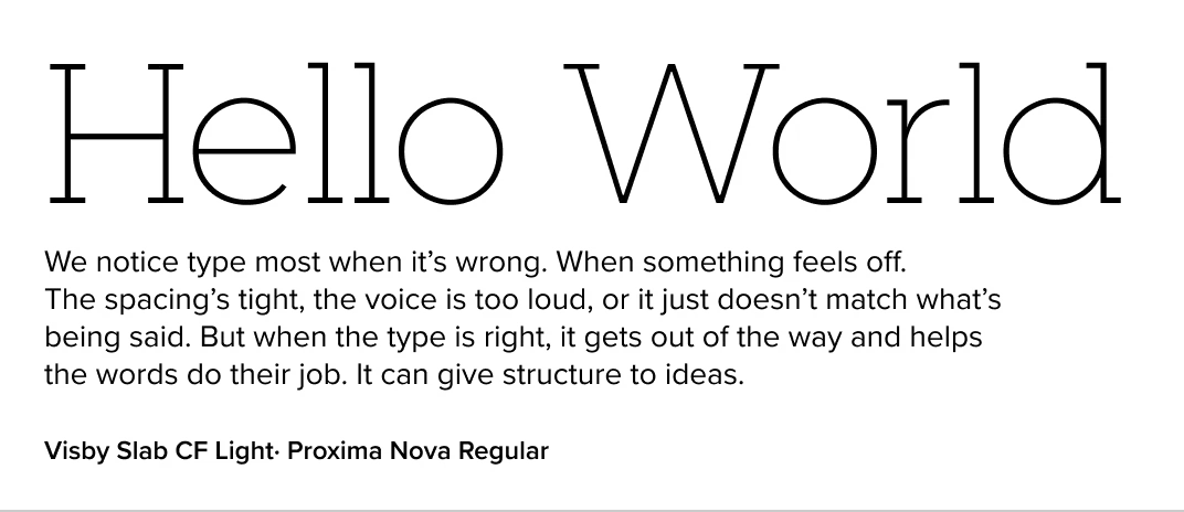 Visby Slab paired with Proxima Nova