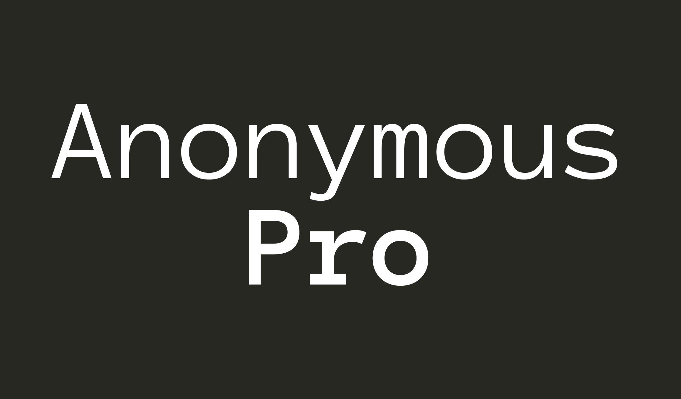 Anonymous Pro Banner Name 2240